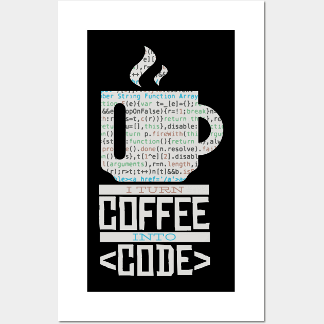 Coffee Into Code Wall Art by Oolong